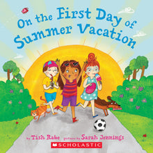 On the First Day of Summer Vacation • Softcover