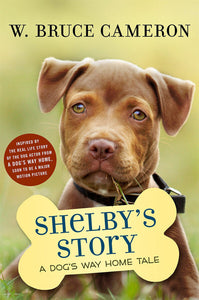 Shelby's Story: A Dog's Way Home Tale • Chapter Book